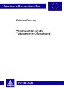 Titel: Wiedereinführung der Todesstrafe in Deutschland?