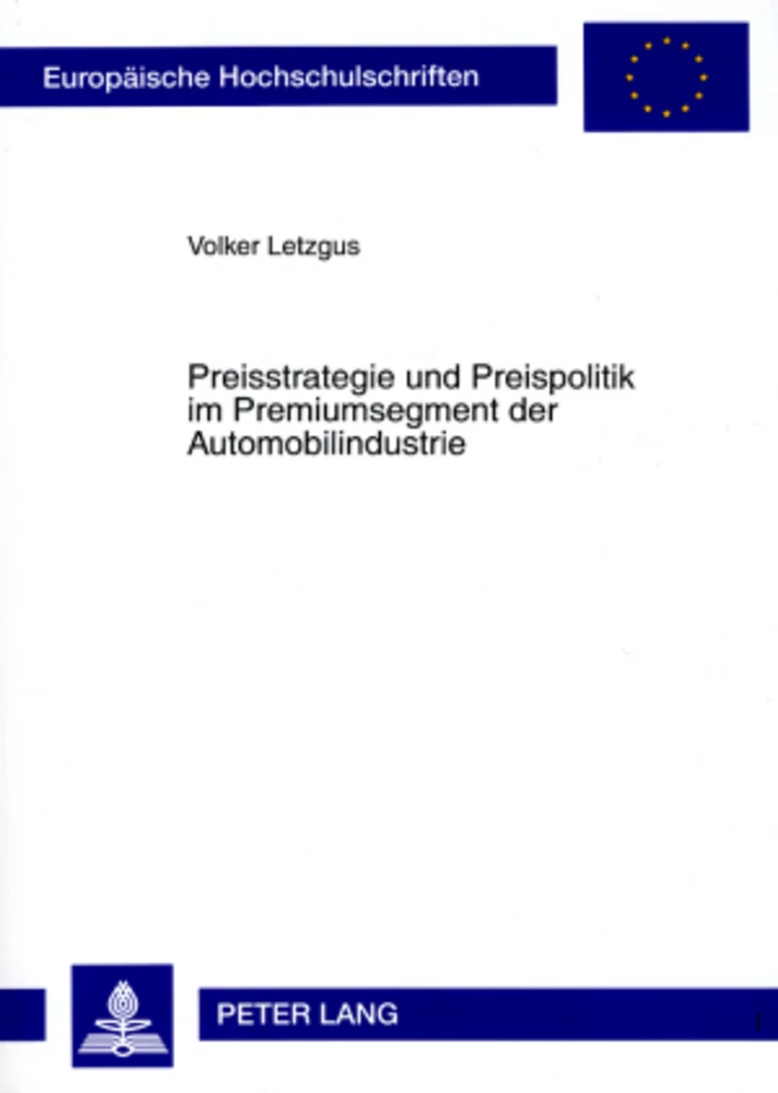 Titel: Preisstrategie und Preispolitik im Premiumsegment der Automobilindustrie