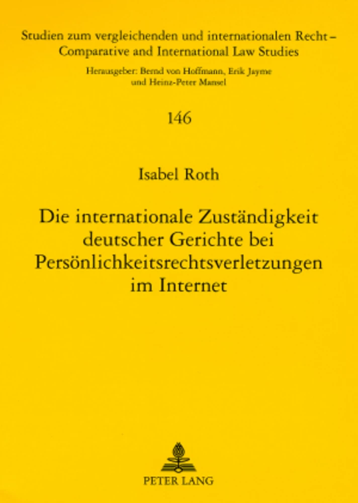 Title: Die internationale Zuständigkeit deutscher Gerichte bei Persönlichkeitsrechtsverletzungen im Internet