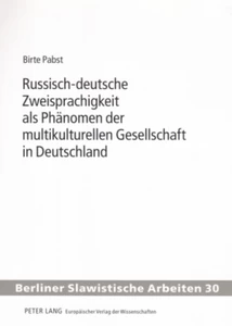 Title: Russisch-deutsche Zweisprachigkeit als Phänomen der multikulturellen Gesellschaft in Deutschland