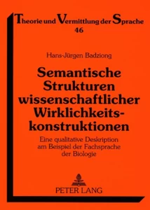 Titel: Semantische Strukturen wissenschaftlicher Wirklichkeitskonstruktionen