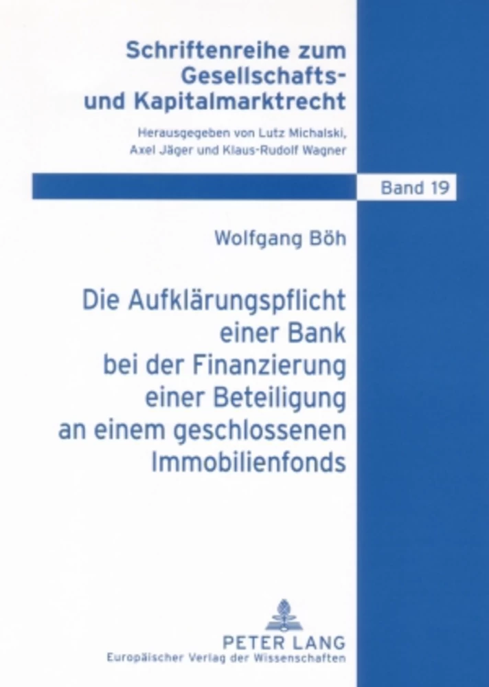 Titel: Die Aufklärungspflicht einer Bank bei der Finanzierung einer Beteiligung an einem geschlossenen Immobilienfonds