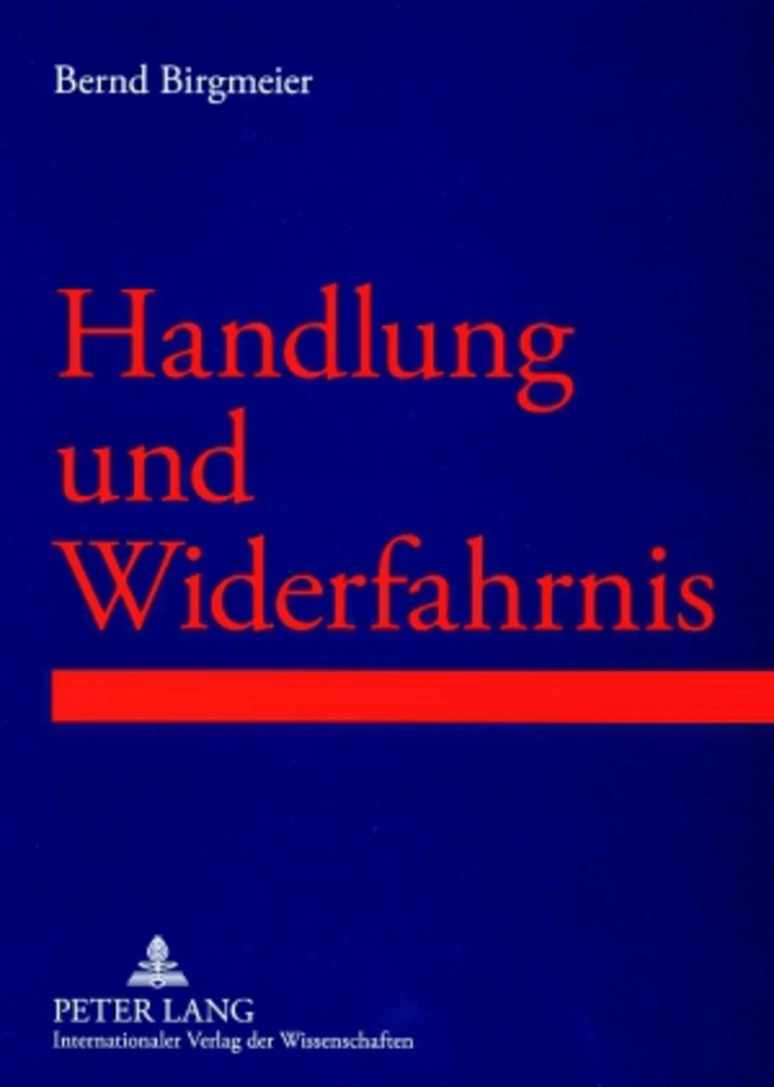 Title: Handlung und Widerfahrnis
