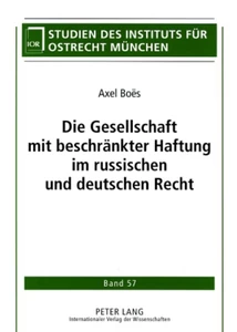 Title: Die Gesellschaft mit beschränkter Haftung im russischen und deutschen Recht