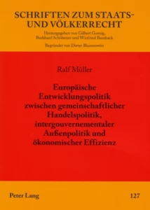 Title: Europäische Entwicklungspolitik zwischen gemeinschaftlicher Handelspolitik, intergouvernementaler Außenpolitik und ökonomischer Effizienz