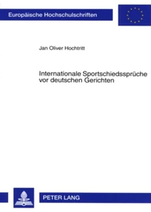 Title: Internationale Sportschiedssprüche vor deutschen Gerichten