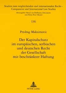 Title: Der Kapitalschutz im europäischen, serbischen und deutschen Recht der Gesellschaft mit beschränkter Haftung