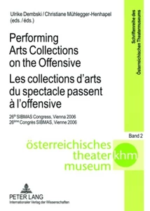 Title: Performing Arts Collections on the Offensive- Les collections d’arts du spectacle passent à l’offensive