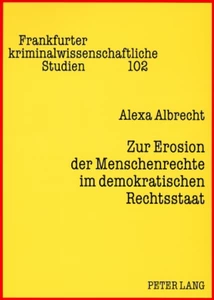 Title: Zur Erosion der Menschenrechte im demokratischen Rechtsstaat