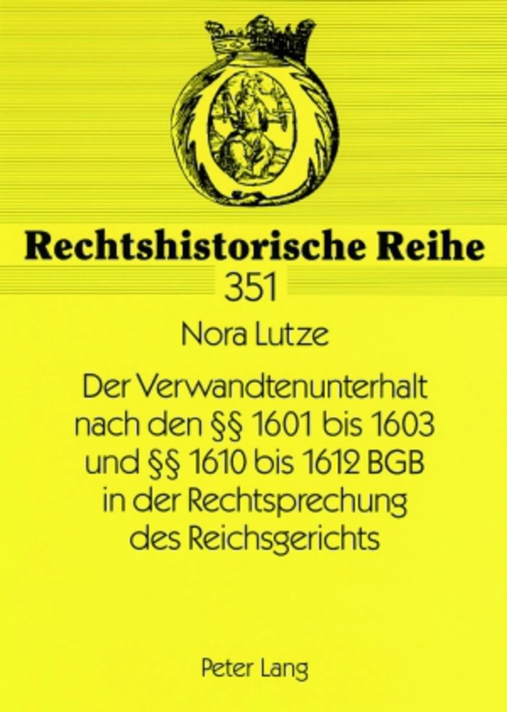Titel: Der Verwandtenunterhalt nach den §§ 1601 bis 1603 und §§ 1610 bis 1612 BGB in der Rechtsprechung des Reichsgerichts