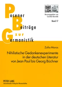 Title: Nihilistische Gedankenexperimente in der deutschen Literatur von Jean Paul bis Georg Büchner