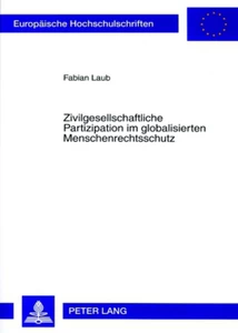 Titel: Zivilgesellschaftliche Partizipation im globalisierten Menschenrechtsschutz