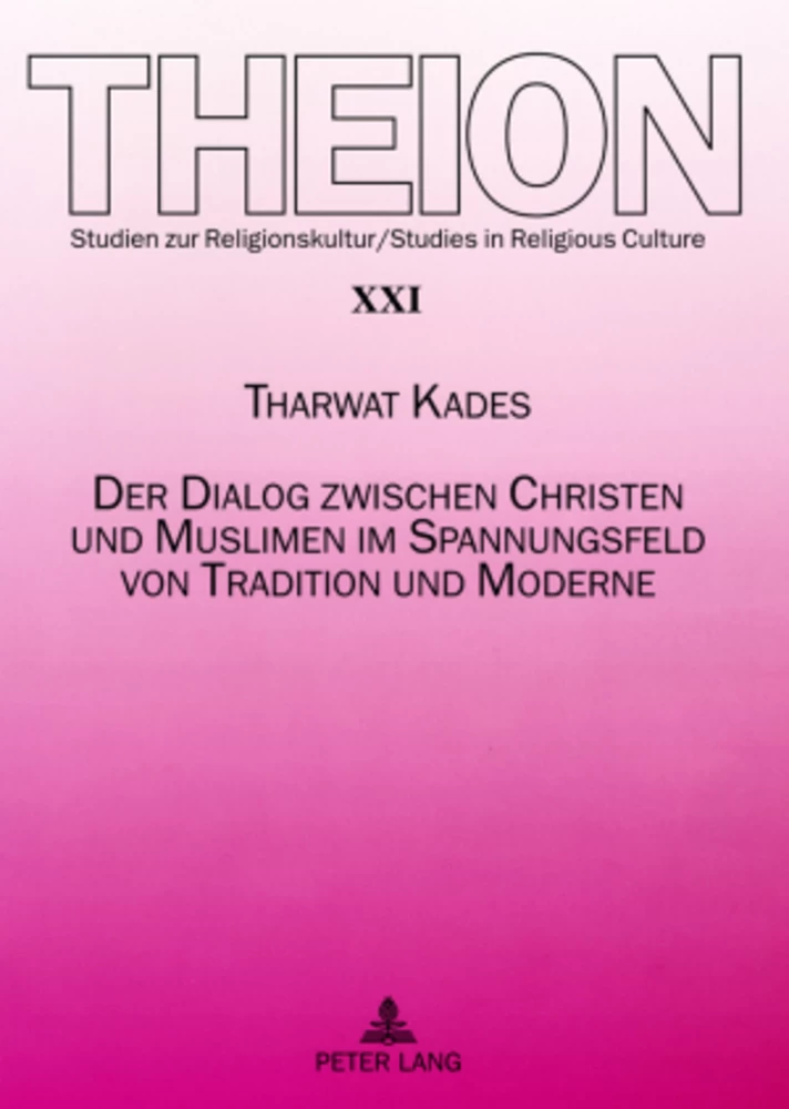 Titel: Der Dialog zwischen Christen und Muslimen im Spannungsfeld von Tradition und Moderne