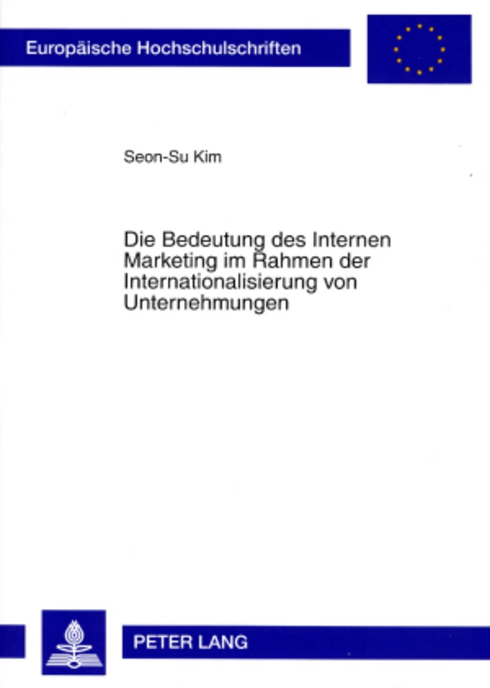 Titel: Die Bedeutung des Internen Marketing im Rahmen der Internationalisierung von Unternehmungen