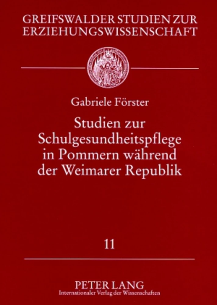 Titel: Studien zur Schulgesundheitspflege in Pommern während der Weimarer Republik