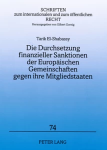 Title: Die Durchsetzung finanzieller Sanktionen der Europäischen Gemeinschaften gegen ihre Mitgliedstaaten