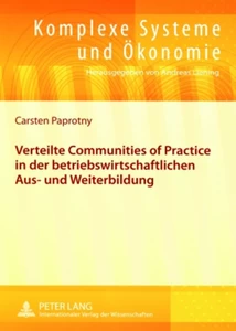 Titel: Verteilte «Communities of Practice» in der betriebswirtschaftlichen Aus- und Weiterbildung