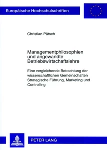 Title: Managementphilosophien und angewandte Betriebswirtschaftslehre