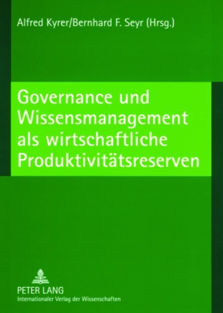 Titel: Governance und Wissensmanagement als wirtschaftliche Produktivitätsreserven
