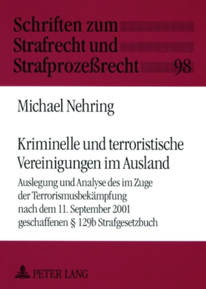 Titel: Kriminelle und terroristische Vereinigungen im Ausland