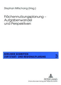 Title: Flächennutzungsplanung – Aufgabenwandel und Perspektiven