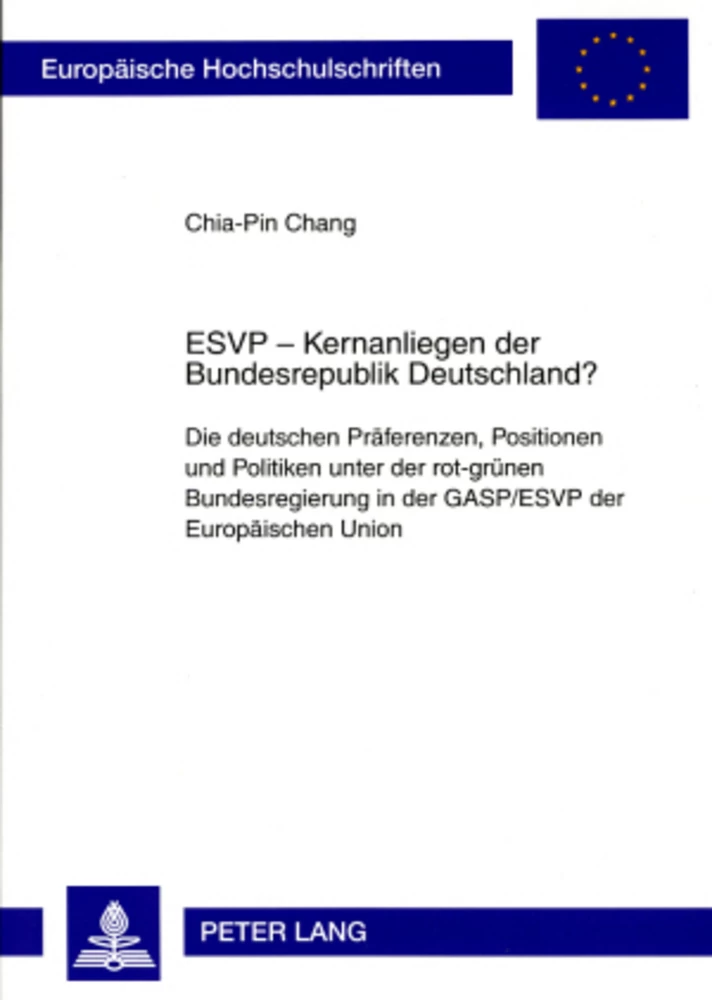 Titel: ESVP – Kernanliegen der Bundesrepublik Deutschland?