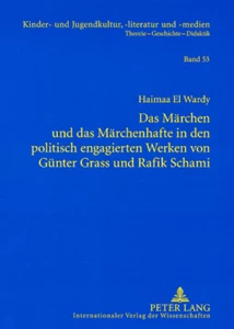Title: Das Märchen und das Märchenhafte in den politisch engagierten Werken von Günter Grass und Rafik Schami