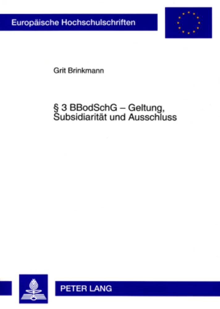 Titel: § 3 BBodSchG – Geltung, Subsidiarität und Ausschluss