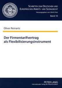 Title: Der Firmentarifvertrag als Flexibilisierungsinstrument