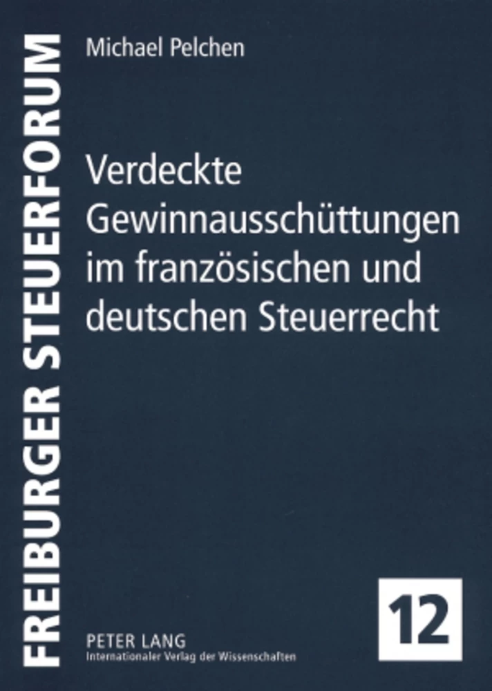 Titel: Verdeckte Gewinnausschüttungen im französischen und deutschen Steuerrecht
