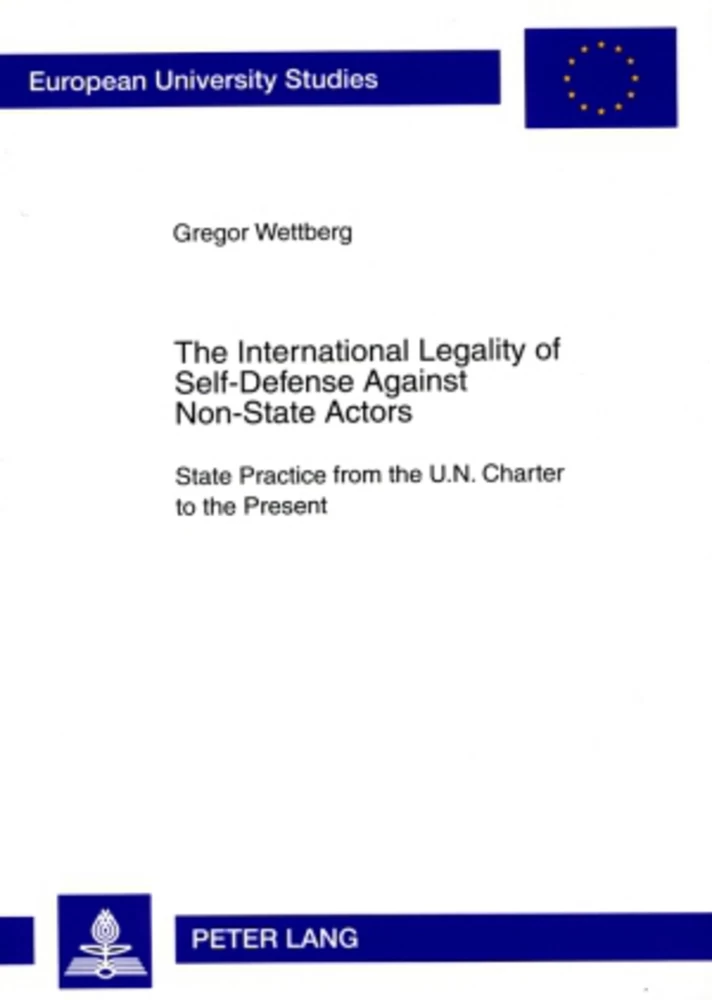 Title: The International Legality of Self-Defense Against Non-State Actors