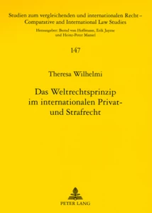 Titel: Das Weltrechtsprinzip im internationalen Privat- und Strafrecht