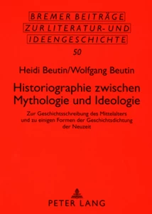 Title: Historiographie zwischen Mythologie und Ideologie