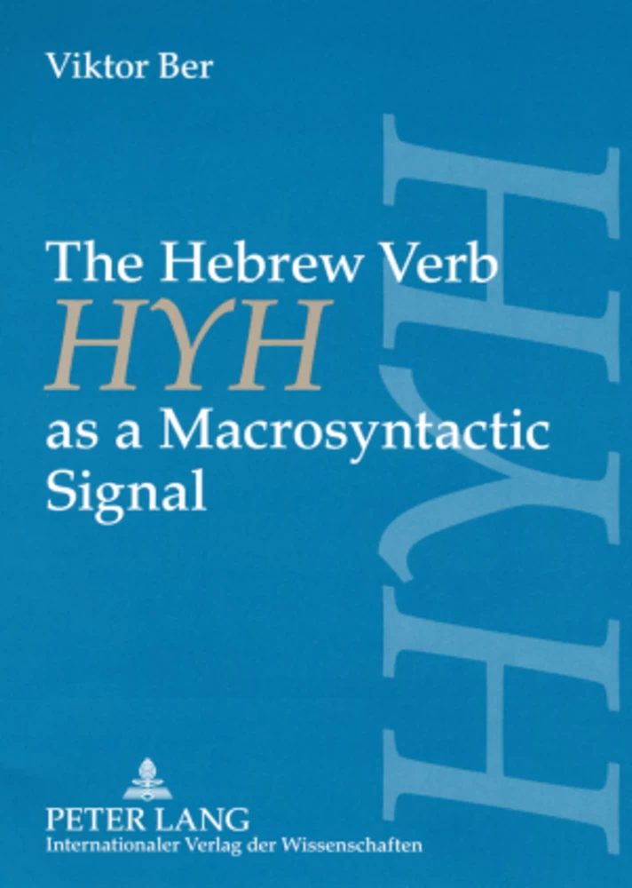 Title: The Hebrew Verb «HYH» as a Macrosyntactic Signal