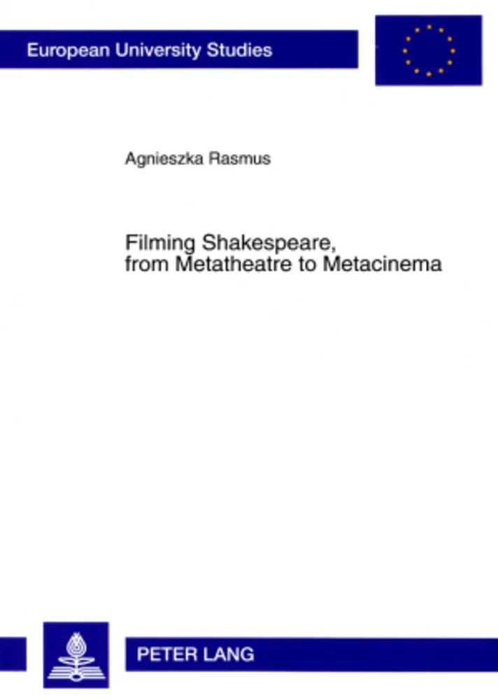 Title: Filming Shakespeare, from Metatheatre to Metacinema
