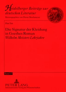 Titel: Die Signatur der Kleidung in Goethes Roman «Wilhelm Meisters Lehrjahre»