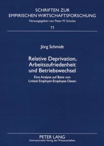 Title: Relative Deprivation, Arbeitszufriedenheit und Betriebswechsel