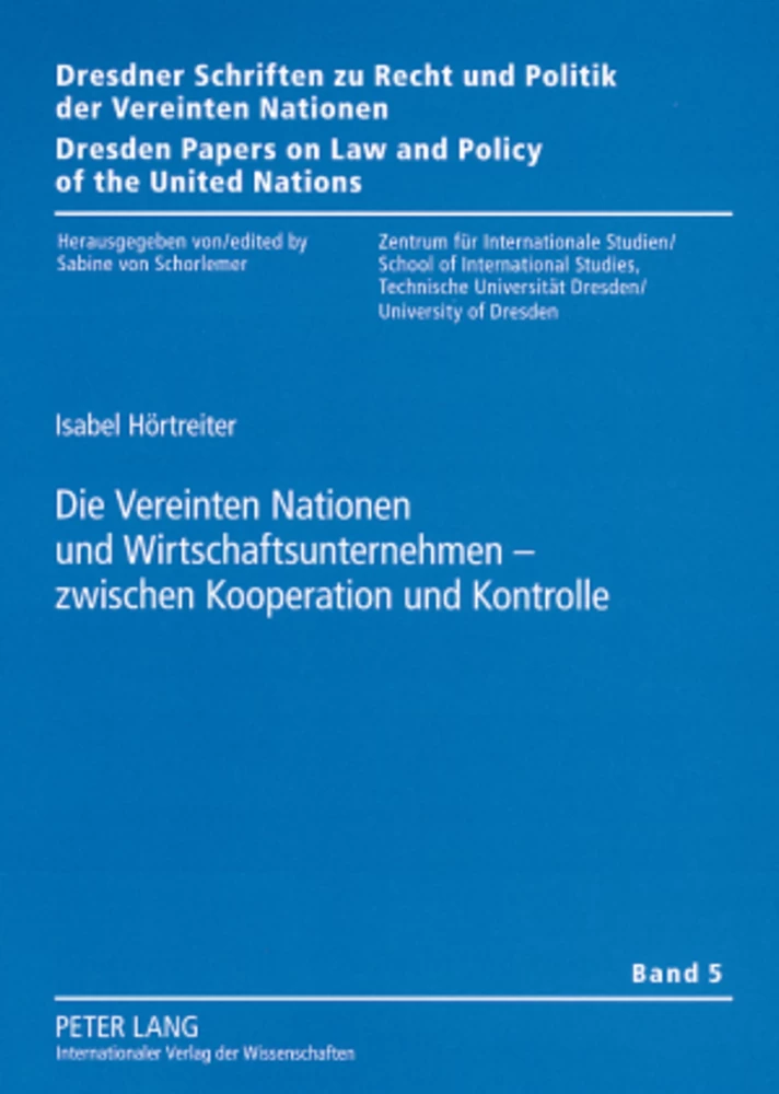 Titel: Die Vereinten Nationen und Wirtschaftsunternehmen – zwischen Kooperation und Kontrolle