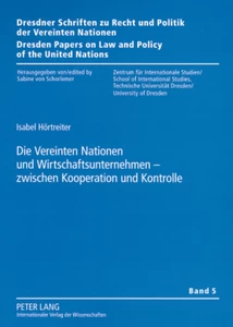 Title: Die Vereinten Nationen und Wirtschaftsunternehmen – zwischen Kooperation und Kontrolle