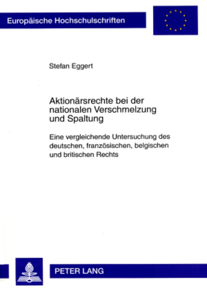 Titel: Aktionärsrechte bei der nationalen Verschmelzung und Spaltung