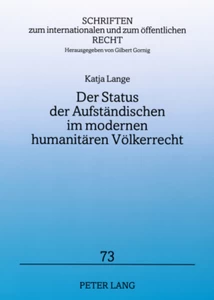 Titel: Der Status der Aufständischen im modernen humanitären Völkerrecht