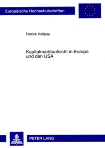 Title: Kapitalmarktaufsicht in Europa und den USA