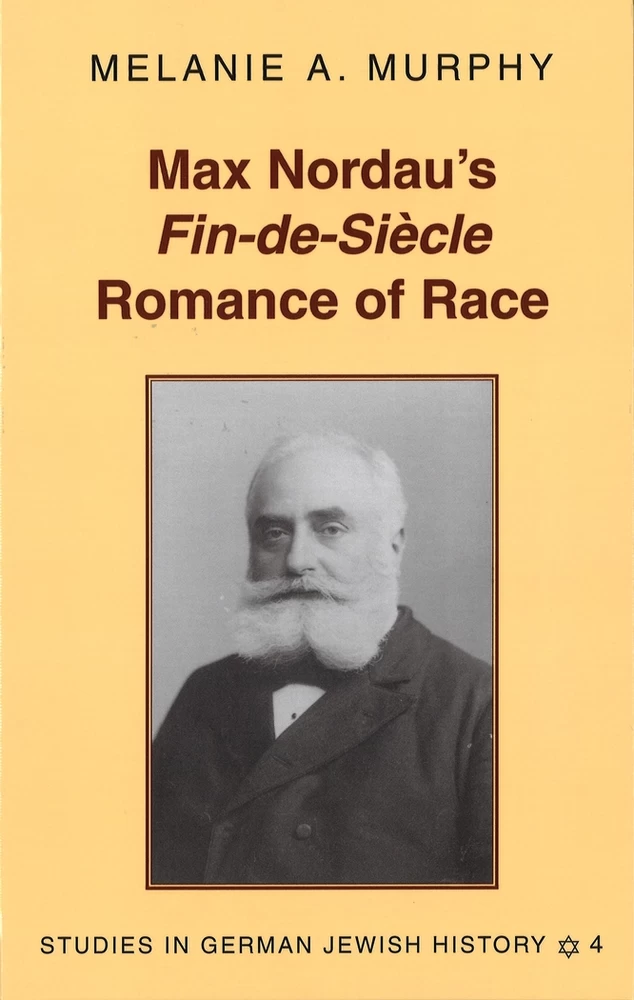 Title: Max Nordau’s «Fin-de-Siècle» Romance of Race