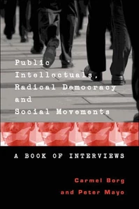 Title: Public Intellectuals, Radical Democracy and Social Movements