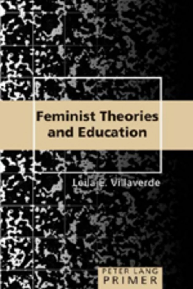 Title: Feminist Theories and Education Primer