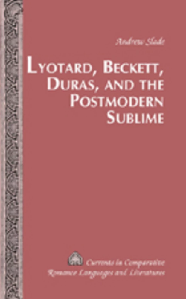 Title: Lyotard, Beckett, Duras, and the Postmodern Sublime