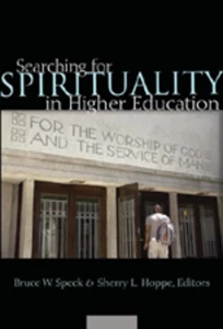 Title: Searching for Spirituality in Higher Education