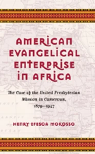 Title: American Evangelical Enterprise in Africa