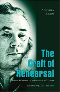 Title: The Craft of Rehearsal