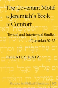 Title: The Covenant Motif in Jeremiah’s Book of Comfort